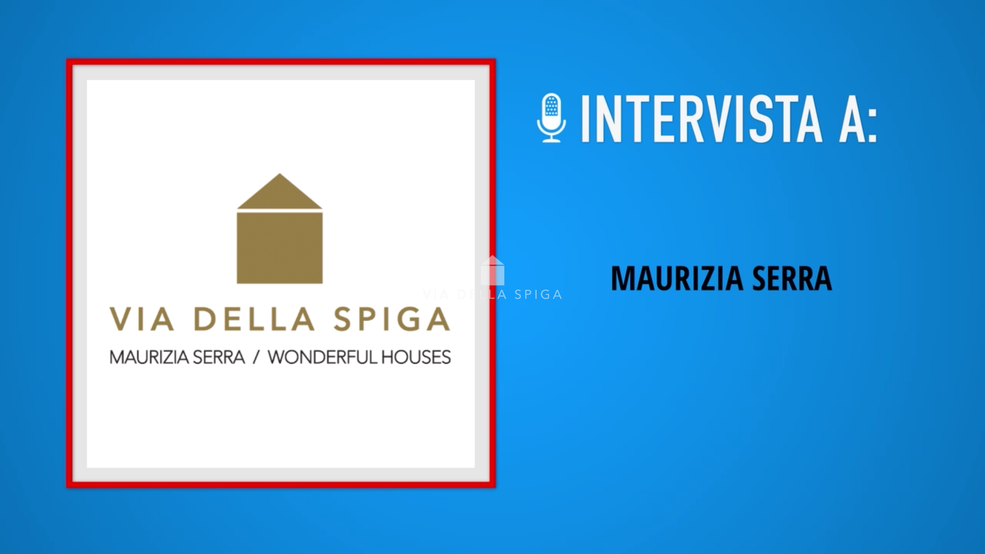Intervista a Maurizia Serra, founder di Via della Spiga Wonderful Houses